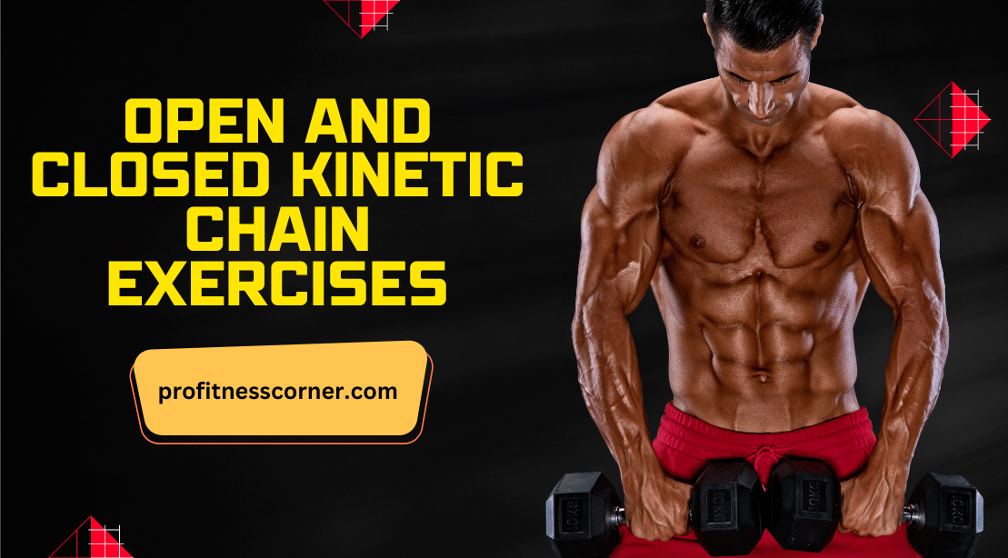 5 Effective Open And Closed Kinetic Chain Exercises